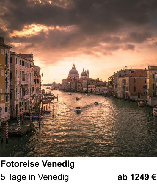 Detailreicher Fotokurs über Fotoreise Venedig: 5 Tage in Venedig