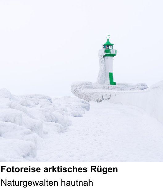 Detailreicher Fotokurs über Fotoreise arktisches Rügen: Naturgewalten hautnah