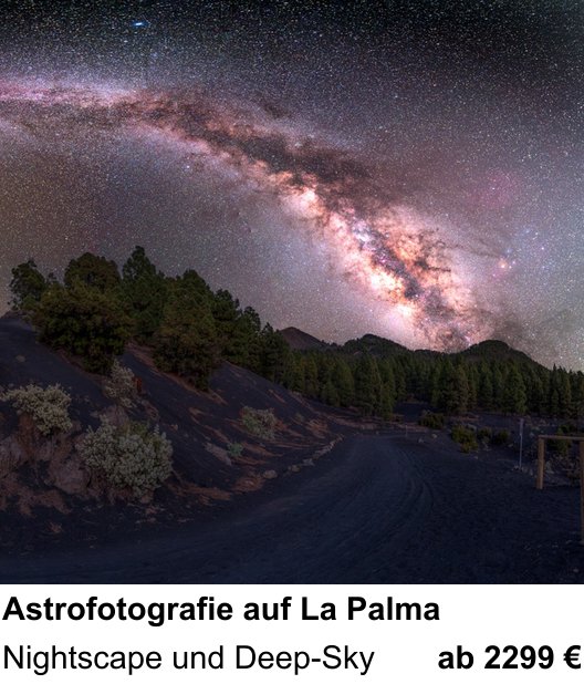 Detailreicher Fotokurs über Astrofotografie auf La Palma: Nightscape und Deep-Sky